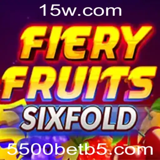 Descubra o Fascinante Mundo de FieryFruitsSixFold e sua Aposta 5500bet