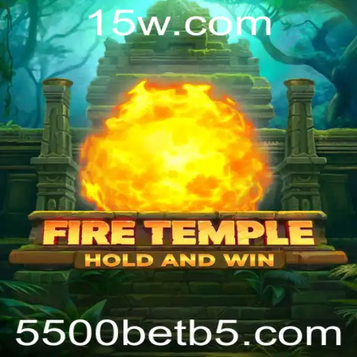 Descubra o Fascinante Mundo de FireTemple com 5500bet